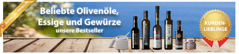 Beliebte Olivenöle, Essige, Gewürze - Bestseller - Topseller - Kundenlieblinge